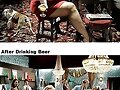 El antes y el despues de beber un trago.
