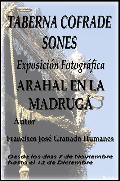 Exposición Fotográfica  Arahal en la Madrugá 2010
