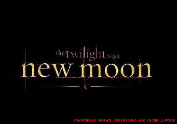 Comienza la semana de New Moon (Luna nueva)