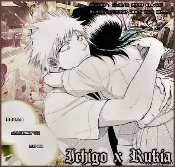 *Ichigo x Rukia*