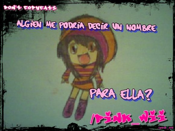 Alguien me podria decir un nombre para ella??