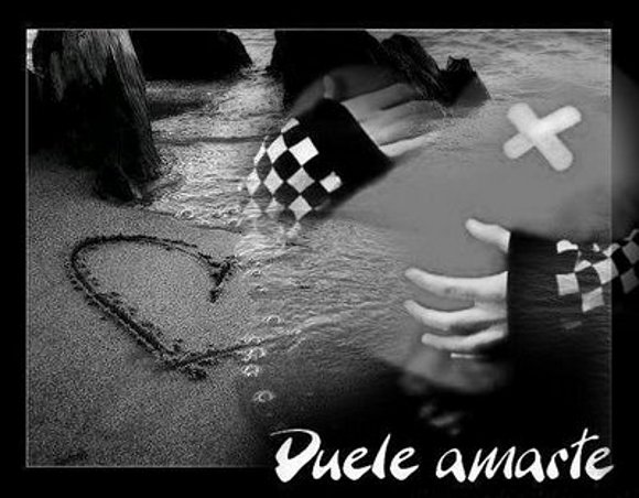 Duele amarte