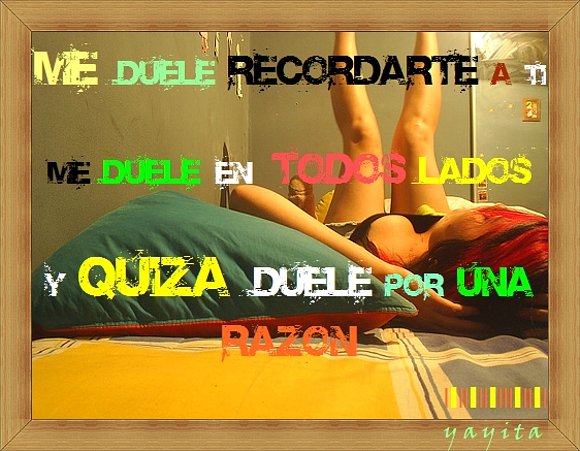 Duele amarte