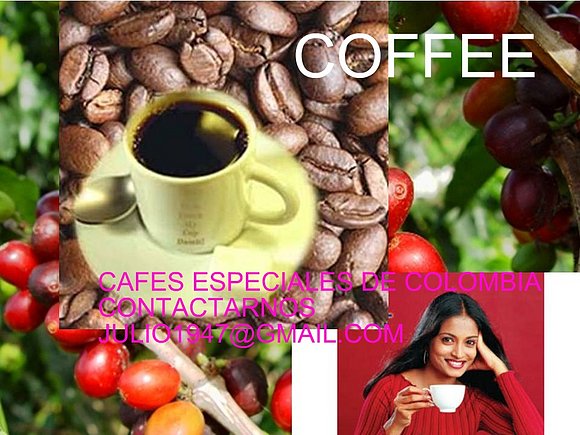 CAFES ESPECIALES DE COLOMBIA