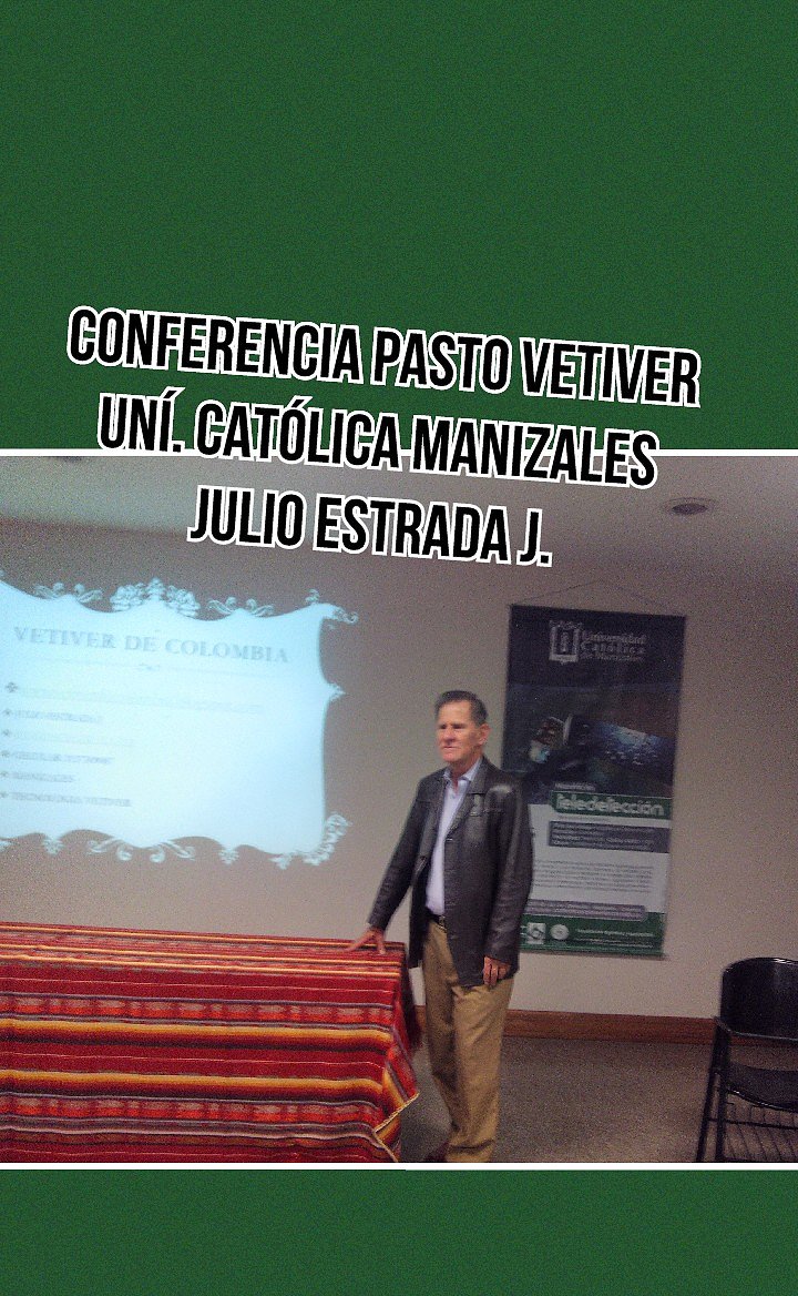 CONFERENCIA PASTO VETIVER UNI. CATOLICA MANIZALES