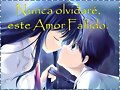 &#134; PROMETO NO OLVIDARME DE ESTE AMOR FALLIDO  &#134;