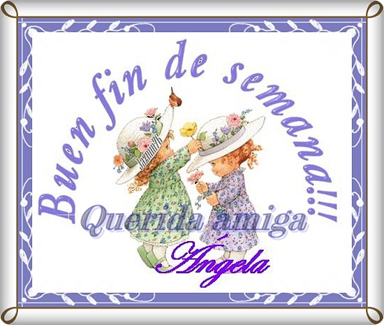 Feliz fin de semana Amiga