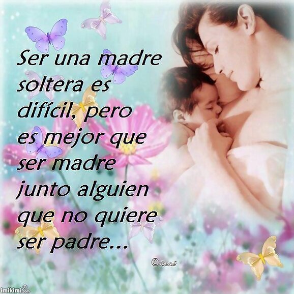 Ser una madre soltera es dificil