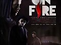 HOY JUEVES 18-12-2014, ESTRENO PELI ON FIRE MOVIE