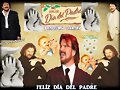 FELIZ D&Iacute;A DEL PADRE.