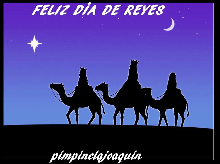 FELIZ DÍA DE REYES