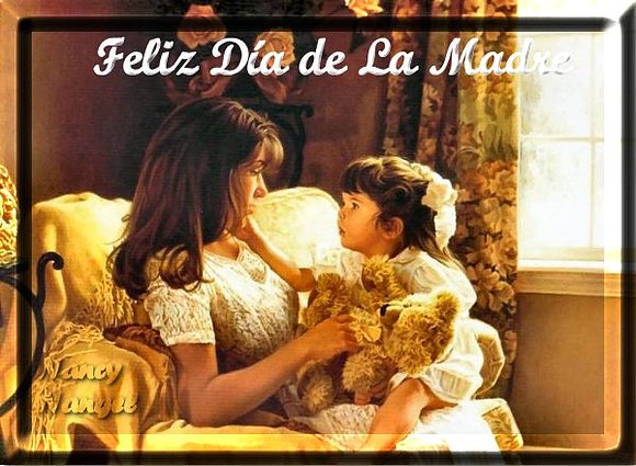 ***Feliz Día de La Madre*** (10 de mayo)