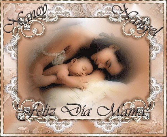 "Feliz Día de la Madre"  (9 de Mayo)