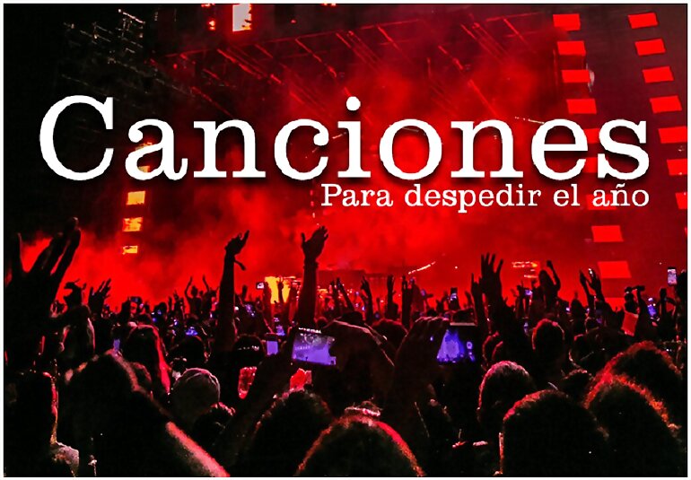 CANCIONES PARA DESPEDIR EL AÑO 4º PARTE