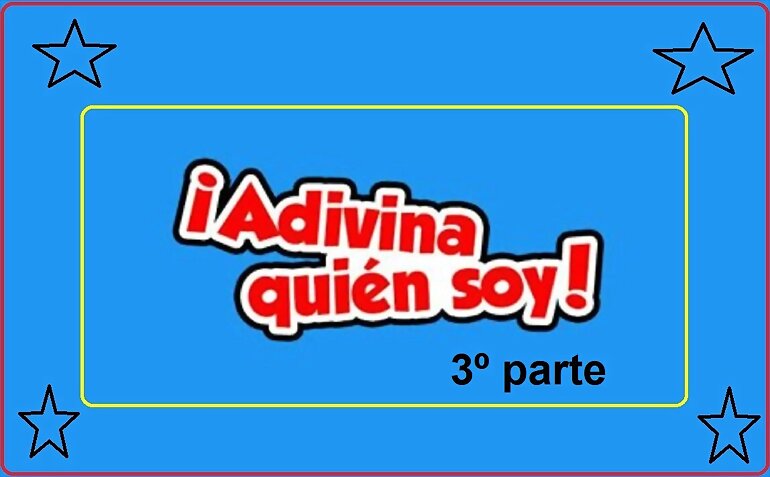 SOLUCIONES: ADIVINAS QUIEN SOY 3 / 9º PARTE