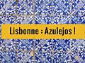 RUTA DEL AZULEJO EN LISBOA 4&ordm; PARTE