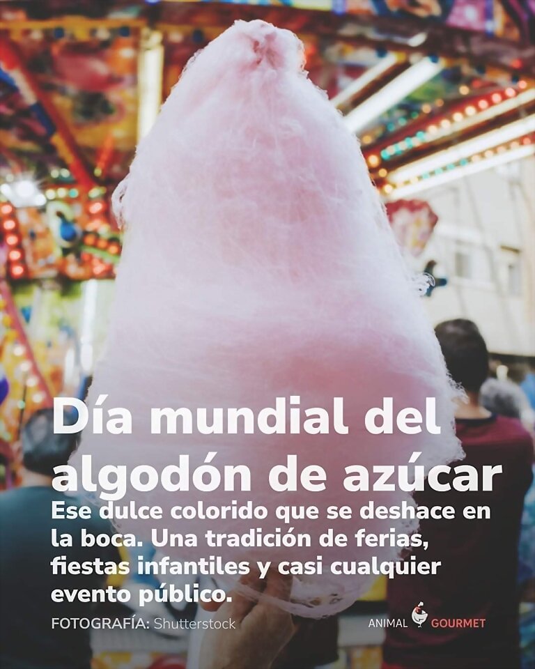 TAL DIA COMO HOY...  DIA DEL ALGODON AZUCAR