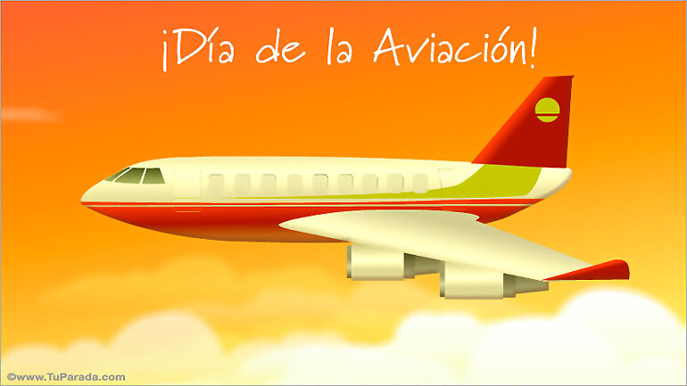 TAL DIA COMO HOY...  DIA INTERNACIONAL DEL AVION 1
