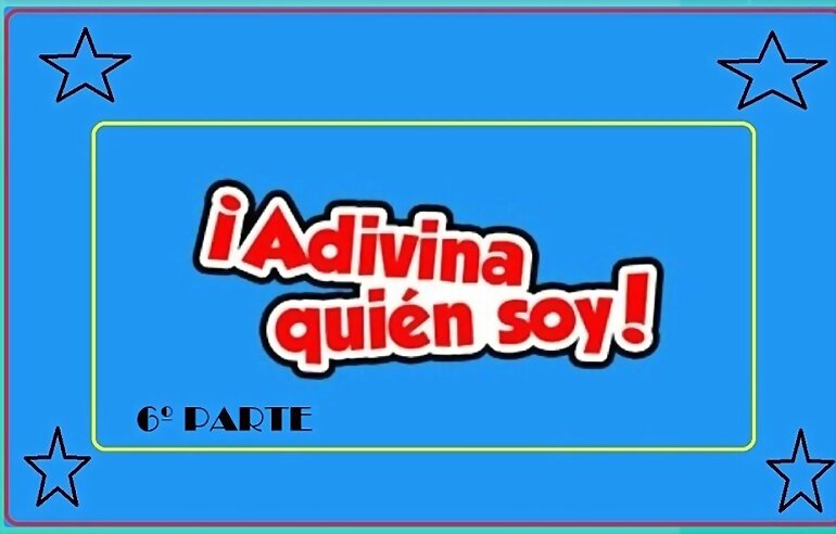 SOLUCIONES: ADIVINAS QUIEN SOY 6 3º PARTE