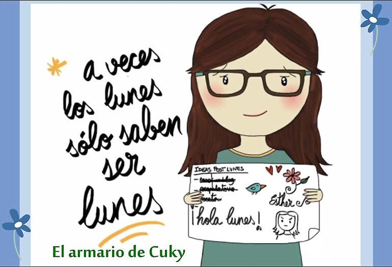 a veces los lunes solo saben ser lunes