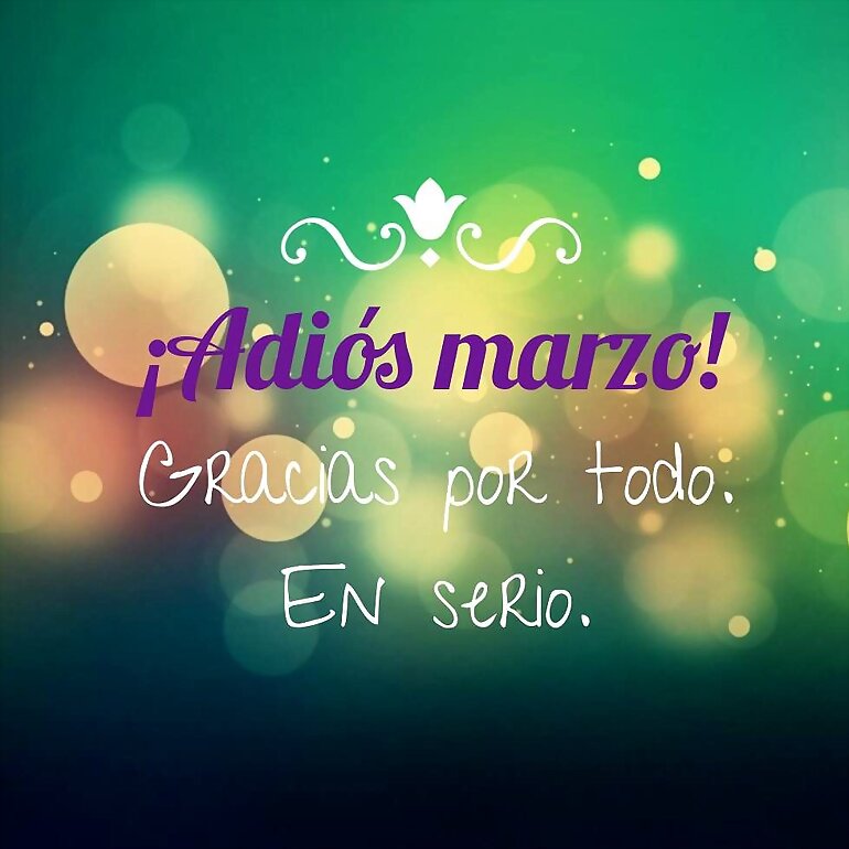 MIS EFEMERIDES PARA MARZO HAN SIDO...