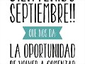 BIENVENIDO SEPTIEMBRE