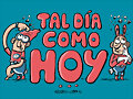 TAL D&Iacute;A COMO HOY...  RECORDANDO...